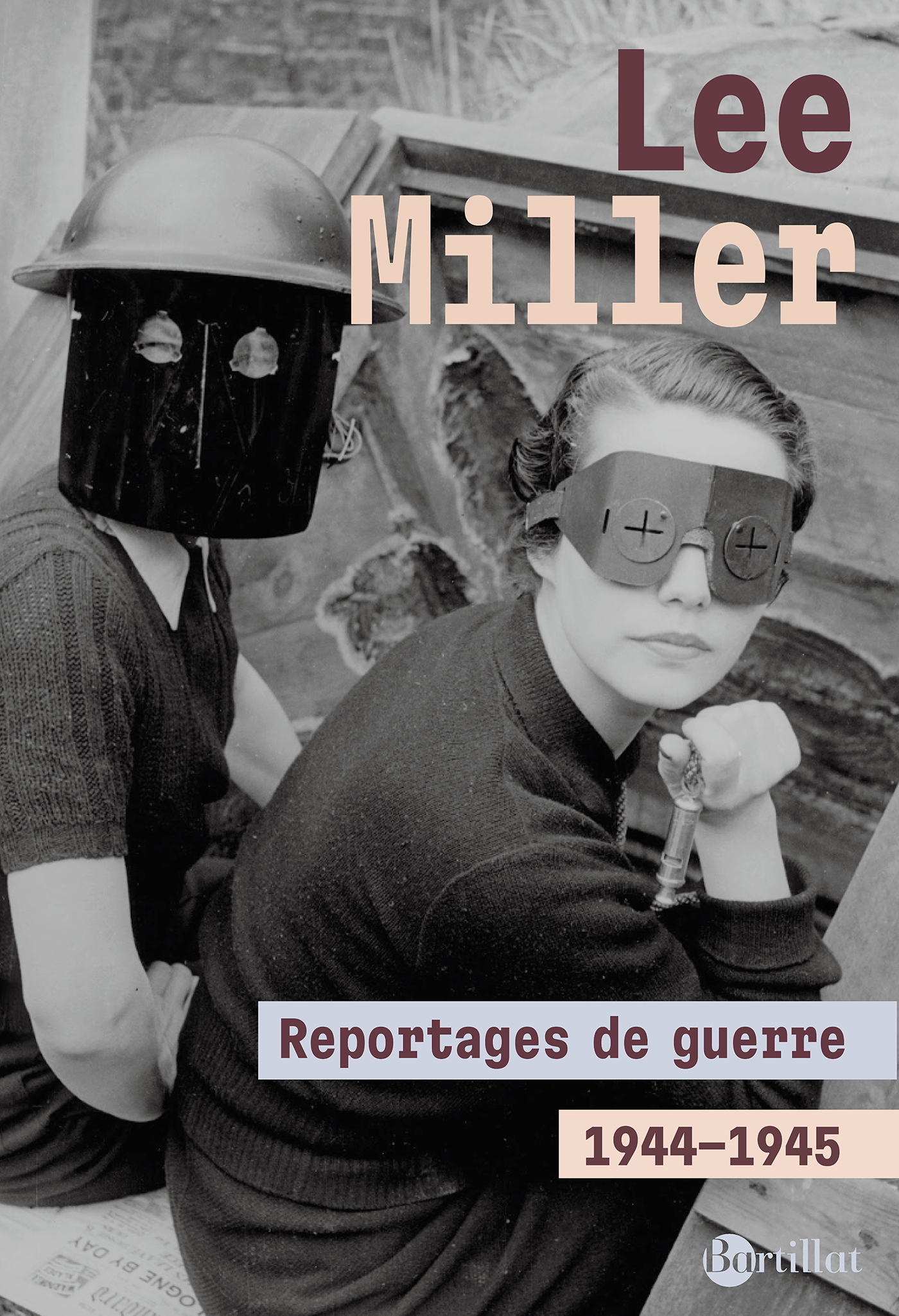 Lee Miller : Reportages de guerre, 1944-1945