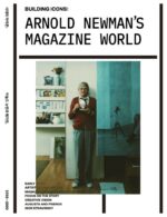 Arnold Newman's Magazine World ; Building Icons
