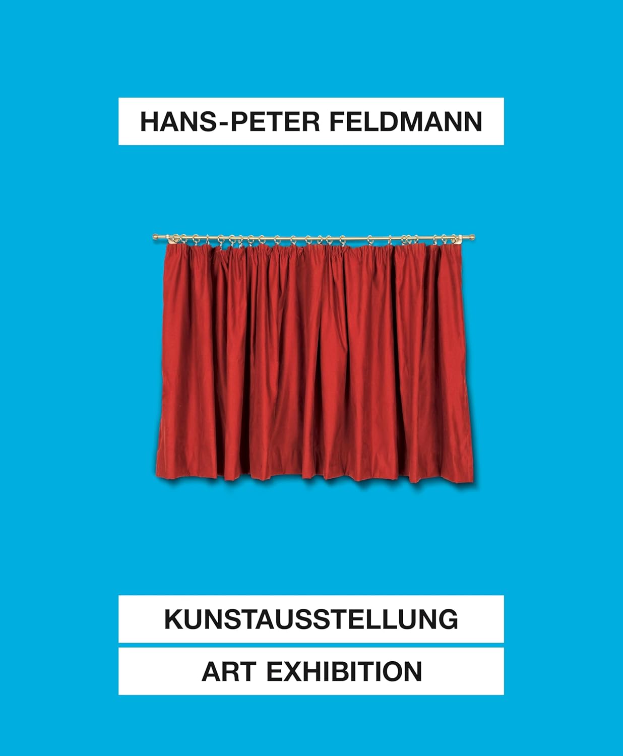 Hans-Peter Feldmann : Art Exhibition / Kunstausstellung