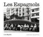 Luis Baylón : Les Espagnols