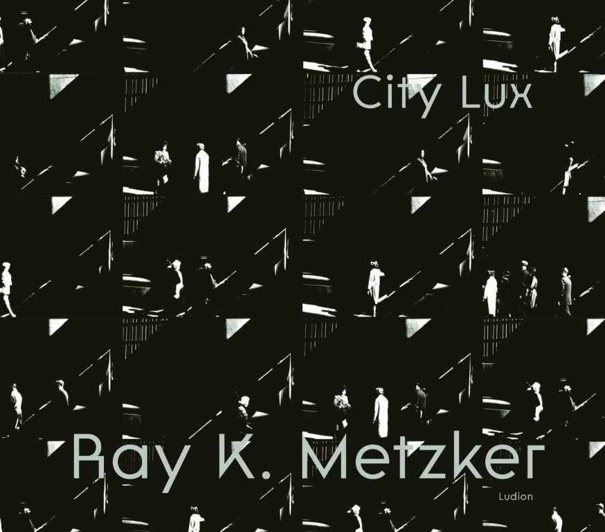 Ray K. Metzker : City Lux