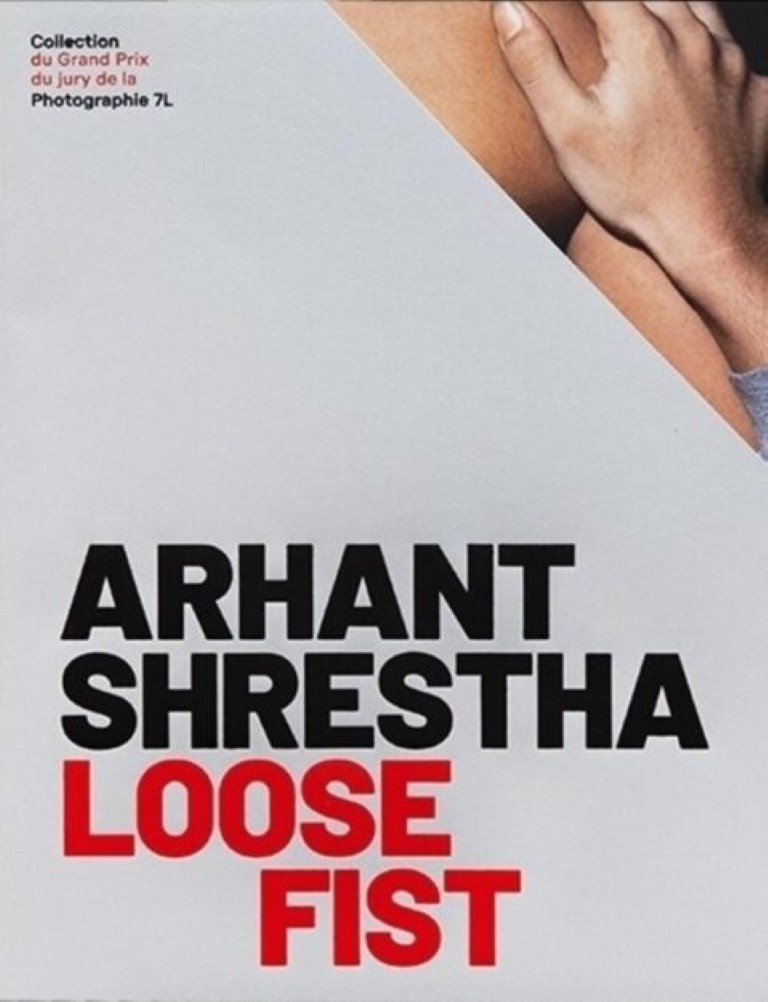 Arhant Shrestha : Loose Fist