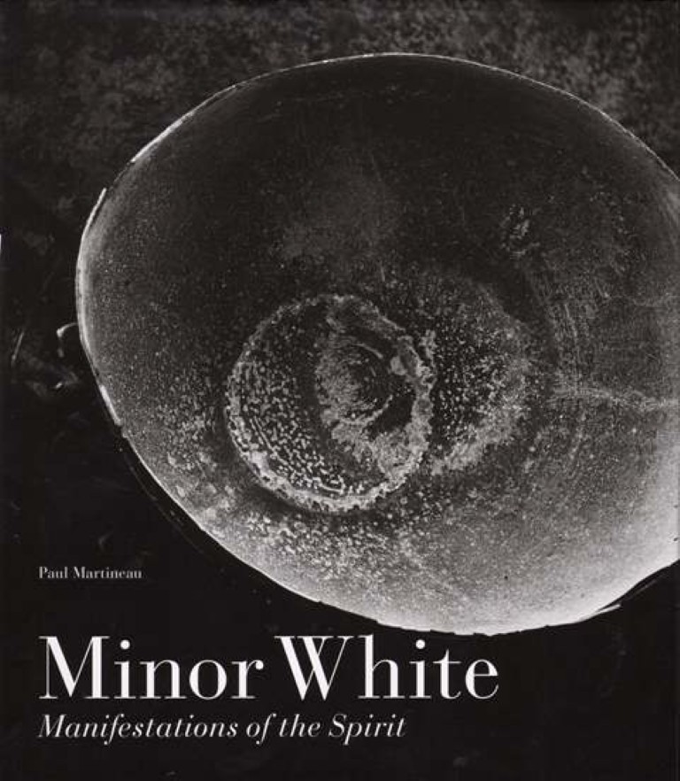 Minor White : Manifestations of the Spirit