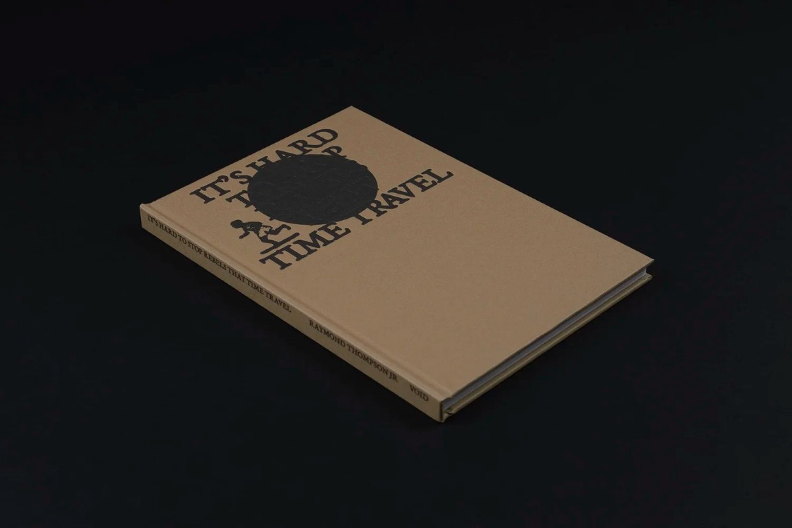 Raymond Thompson Jr. : It's Hard to Stop Rebels That Time Travel