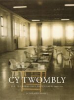 Cy Twombly : Unpublished photographs, 1951-2011 ; Vol. IV