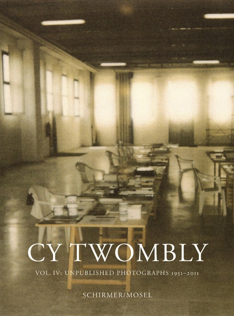 Cy Twombly : Unpublished photographs, 1951-2011 ; Vol. IV