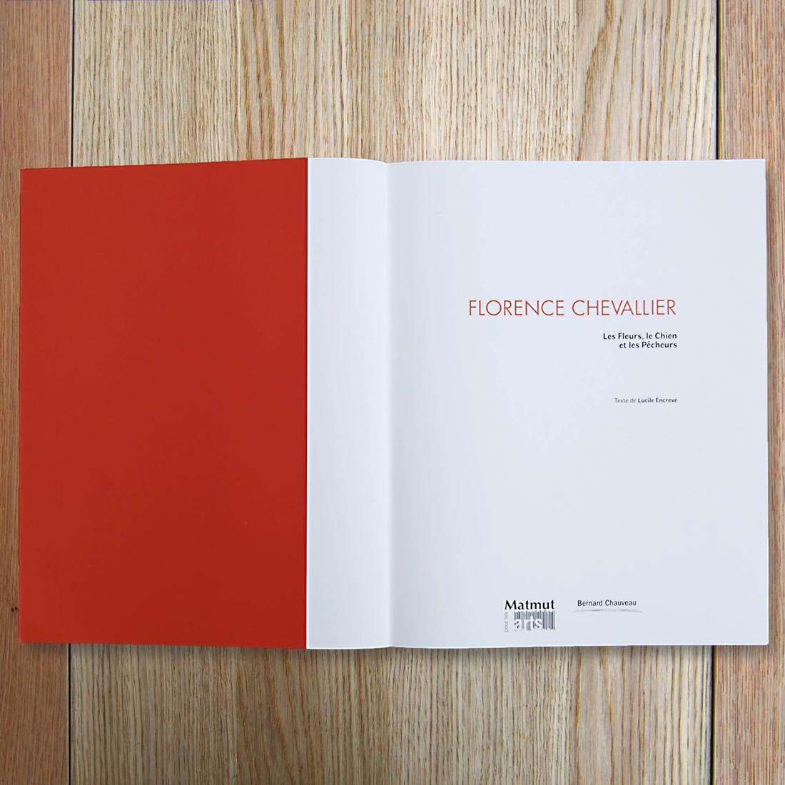 Florence Chevallier : Les fleurs, le chien et les pêcheurs