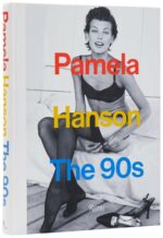 Pamela Hanson : The 90s