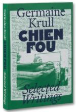 Germaine Krull : Chien fou ; Selected Writings