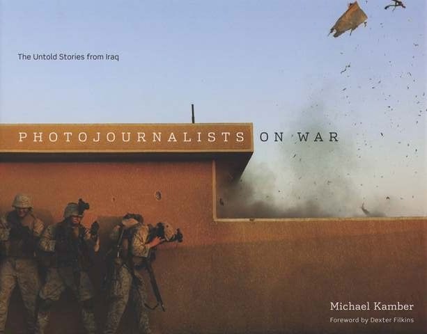 Photojournalists on war the untold stories from Iraq • La Nouvelle Chambre Claire