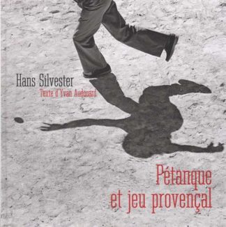 Hans Silvester - ma complicité avec les chevaux de Camargue, album